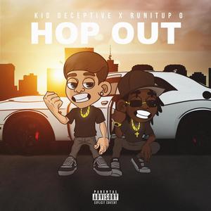 Hop Out (feat. Runitup O) (Explicit)
