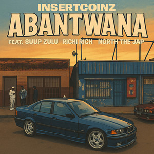 Abantwana (feat. Suup Zulu, PopSta Richi, North The Jap)