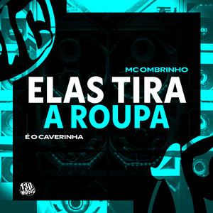 Elas Tira a Roupa (Explicit)