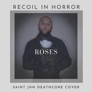 Roses Deathcore Cover