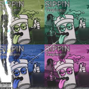 Sippin (Explicit)