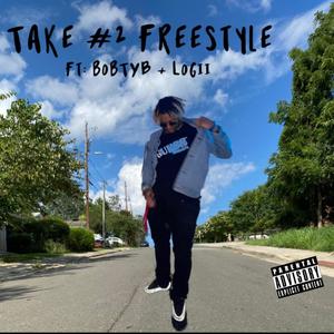 Take #2 Freestyle (Explicit)