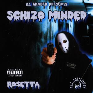 SCHIZO MINDED (Explicit)