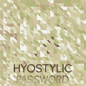 Hyostylic Password