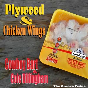 Plywood & Chicken Wings (feat. Cole Dillingham)