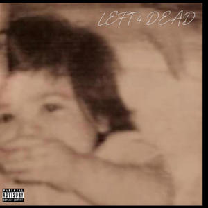 LEFT 4 DEAD (Explicit)