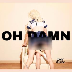 Oh Damn (Explicit)