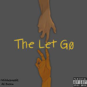 The Let Go (feat. Ali) (Explicit)