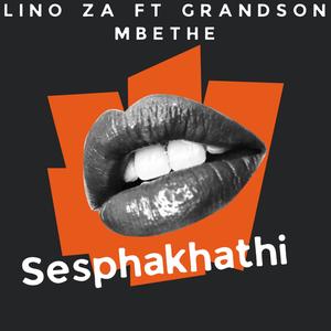 Sesphakhathi (feat. Grandson Mbethe)