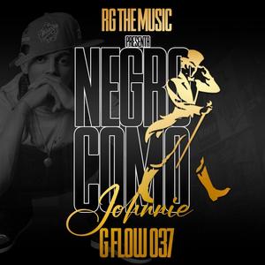 Negro Como Jhonnie (Explicit)