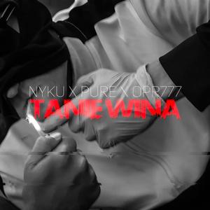 Tanie wina (feat. Opr777) [Explicit]