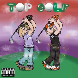 Top Golf (feat. Kg Vibez) (Explicit)