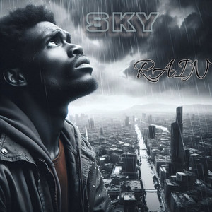 Sky Rain (Explicit)