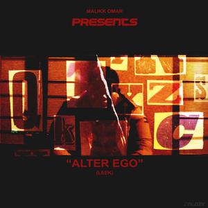 Alter Ego (Leek Vs Malikk) [Explicit]