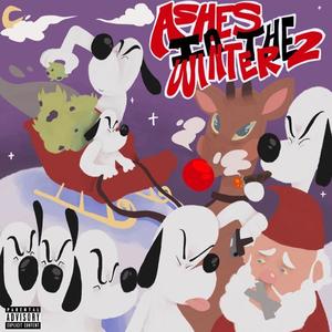 Ashes In The Winter 2 (Explicit)