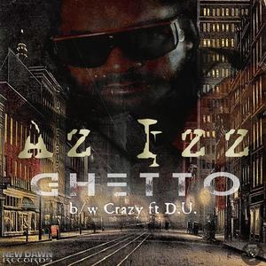 Ghetto b/w Crazy (feat. D.U.) [Explicit]