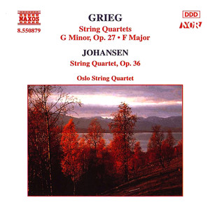 Grieg: String Quartets Nos. 1 and 2 / Johansen: String Quartet Op. 35