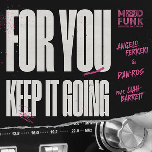 For You 'Keep It Going' (Original Vocal - Edit)