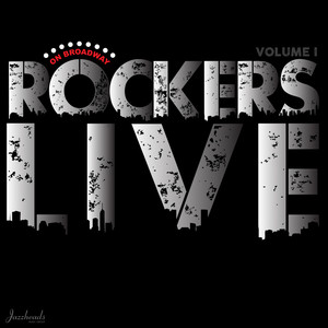 Rockers on Broadway, Vol. 1 (Live)
