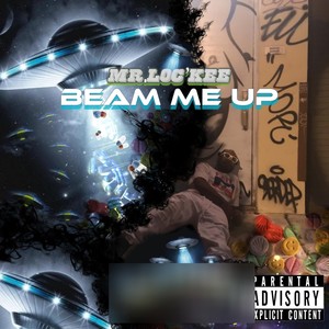 Beam Me Up (Explicit)