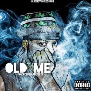 OLD ME (Explicit)