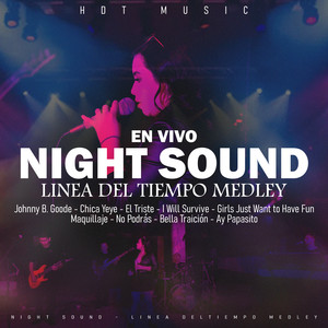 Medley Linea del Tiempo (Johnny B. Goode - Chica Yeye - El Triste - I Will Survive - Girls Just Want to Have Fun - Maquillaje - No Podrás - Bella Traición - Ay Papasito) (En Vivo)