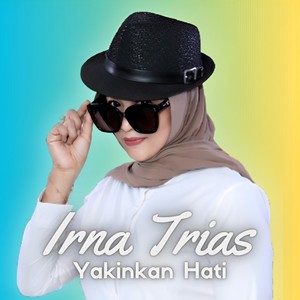 Yakinkan Hati