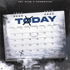 Today (feat. Showout1k) [Explicit]