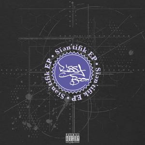 Scientifik EP (Explicit)