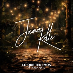 Lo Que Tenemos (feat. Firme Firma)