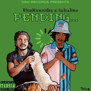 Pending (feat. Salsalino) (Explicit)
