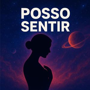 POSSO SENTIR