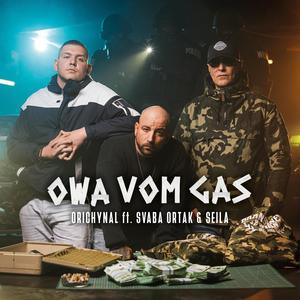 Owa vom Gas (feat. Seila & Svaba Ortak)