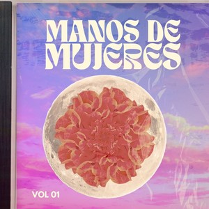 Manos de Mujeres, Vol. 1 (Explicit)