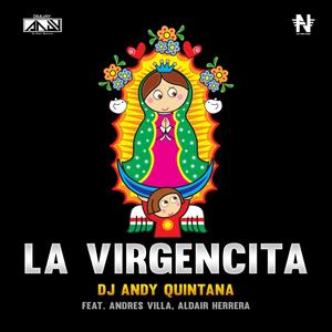 La Virgencita (feat. Andres Villa & Aldair Herrera) (Explicit)