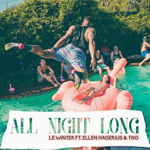 All Night Long(feat. Ellen Hagerius & TNG)