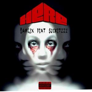 Here (feat. bucketzzz) (Explicit)