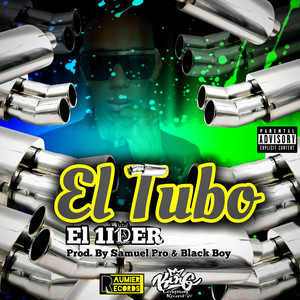 El Tubo (Explicit)