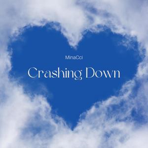 Crashing Down (Explicit)