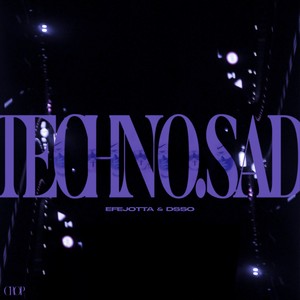 TECHNO.SAD (Explicit)