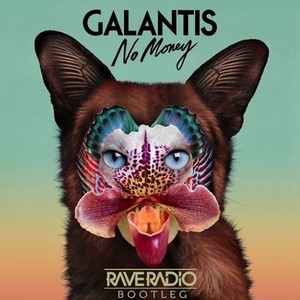 No Money (Rave Radio Bootleg)