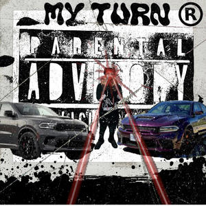 My turn (Explicit)