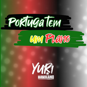 Portuga Tem um Plano (Explicit)