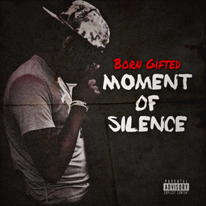Moment Of Silence (Explicit)