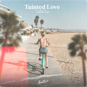 Tainted Love