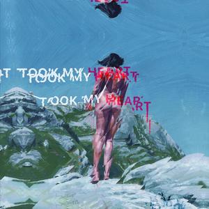 TOOK MY HEART (feat. Kapree) (Explicit)