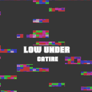 Low Under (Explicit)