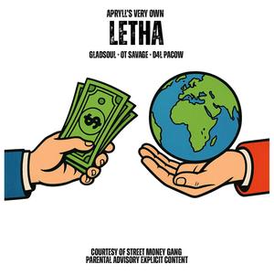 Letha (feat. GladSoul, OT Savage & D4L Pacow) (Explicit)