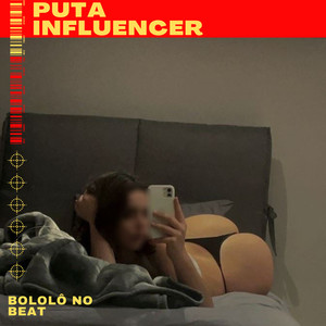 Puta Influencer (Explicit)