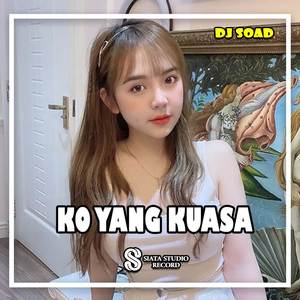 DJ Ko Yang Kuasa